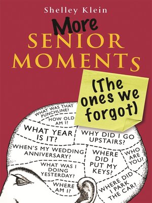 cover image of More Senior Moments (The Ones We Forgot)